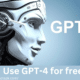 Chat GPT-4 for free