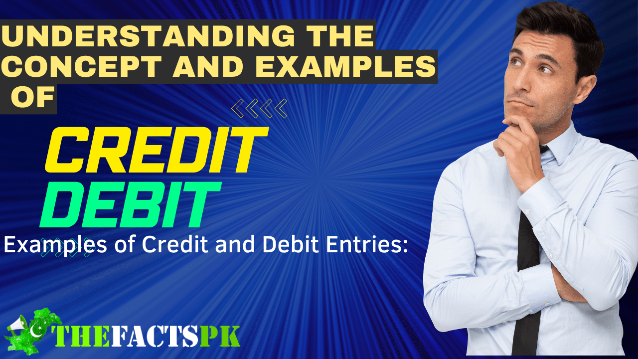The Concept of Credit and Debit in Accounting: