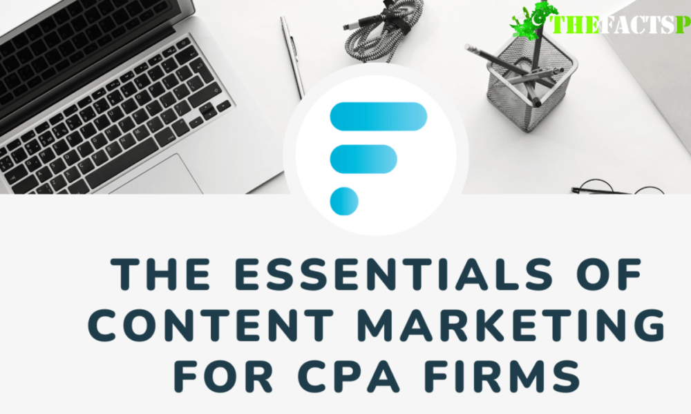 The Essentials of Content Marketing for CPA Firms
