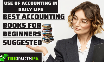 Use of Accounting in Daily Life thefactspk