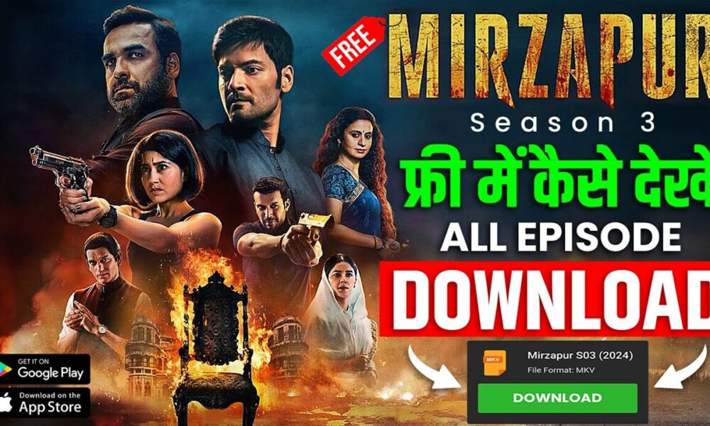 Mirzapur Season 3 free download full movie